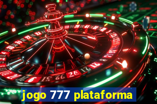 jogo 777 plataforma